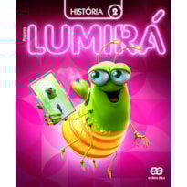 PROJETO LUMIRÁ - HISTÓRIA - 2º ANO