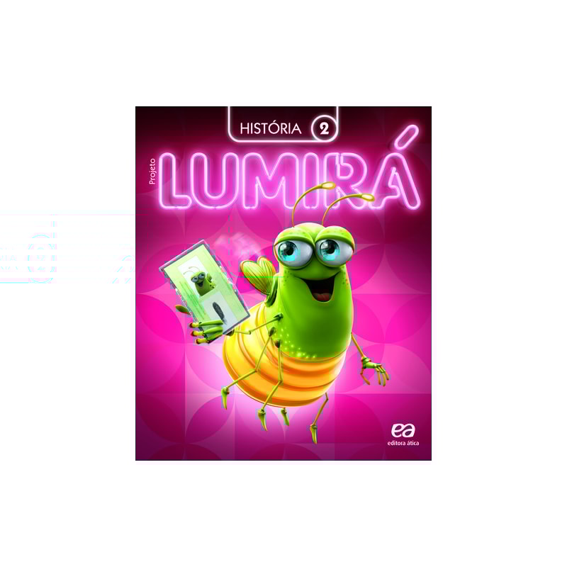 PROJETO LUMIRÁ - HISTÓRIA - 2º ANO