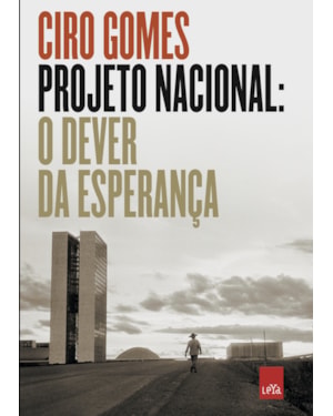 PROJETO NACIONAL: O DEVER DA ESPERANÇA