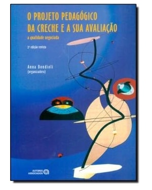 PROJETO PEDAGOGIA DA CRECHE E SUA AVALIACAO, O - 0