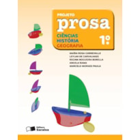 PROJETO PROSA - CIÊNCIAS/ HISTÓRIA/ GEOGRAFIA - 1º ANO