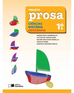 PROJETO PROSA - CIÊNCIAS/ HISTÓRIA/ GEOGRAFIA - 1º ANO