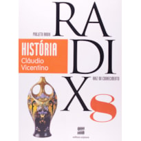 PROJETO RADIX - HISTÓRIA - 8º Ano