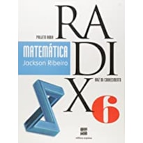 PROJETO RADIX - MATEMATICA 6 ANO