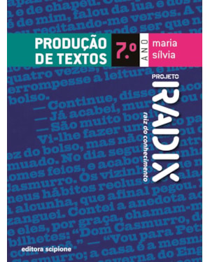 PROJETO RADIX - PRODUÇÃO DE TEXTOS - 7º ANO