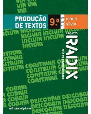 PROJETO RADIX - PRODUÇÃO DE TEXTOS - 9º ANO