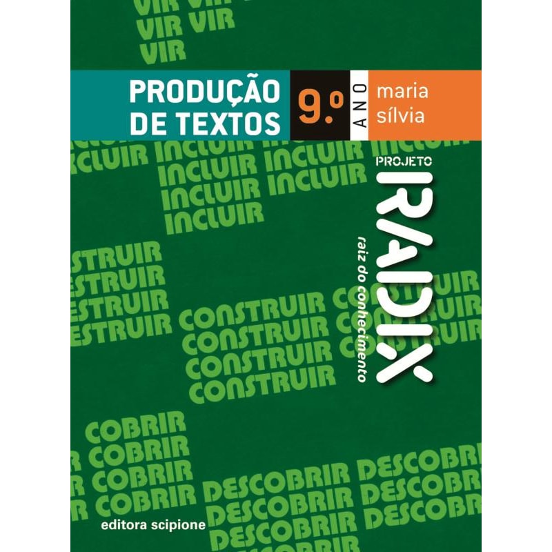 PROJETO RADIX - PRODUÇÃO DE TEXTOS - 9º ANO