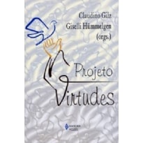 PROJETO VIRTUDES PROJETO VIRTUDES