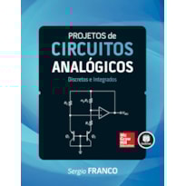 PROJETOS DE CIRCUITOS ANALÓGICOS: DISCRETOS E INTEGRADOS