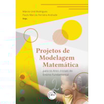 PROJETOS DE MODELAGEM MATEMÁTICA PARA OS ANOS INICIAIS DO ENSINO FUNDAMENTAL
