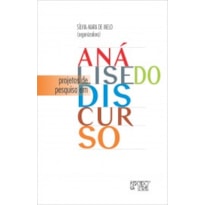 PROJETOS DE PESQUISA EM ANÁLISE DO DISCURSO