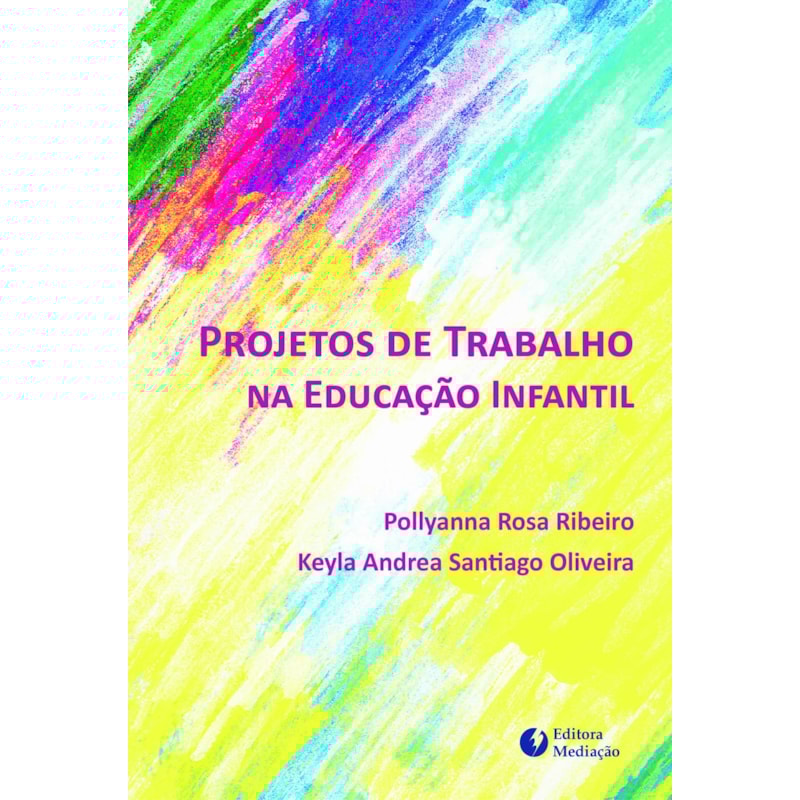 PROJETOS DE TRABALHO NA EDUCAÇÃO INFANTIL