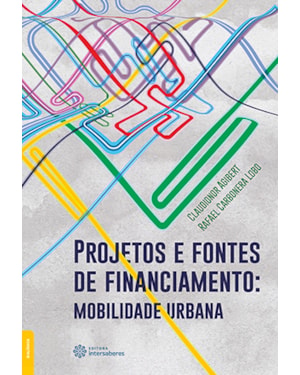 PROJETOS E FONTES DE FINANCIAMENTO:: MOBILIDADE URBANA