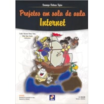 PROJETOS EM SALA DE AULA - INTERNET - 4ª