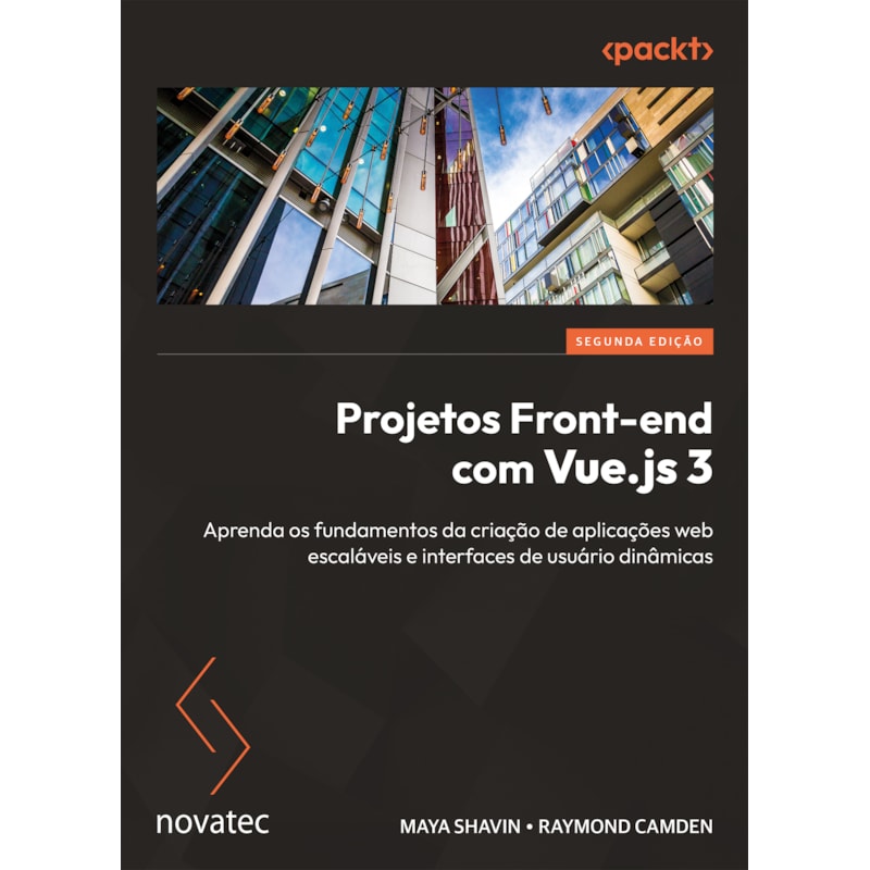 PROJETOS FRONT-END COM VUE.JS 3 - 2ª EDIÇÃO