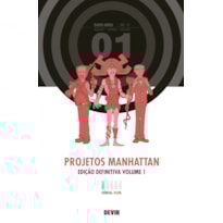Projetos Manhattan Edição Definitiva: volume 1