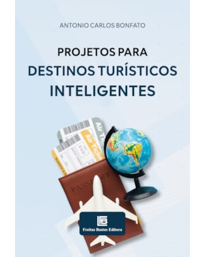 PROJETOS PARA DESTINOS TURÍSTICOS INTELIGENTES