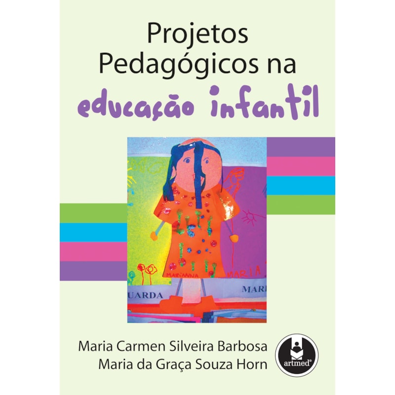 PROJETOS PEDAGÓGICOS NA EDUCAÇÃO INFANTIL