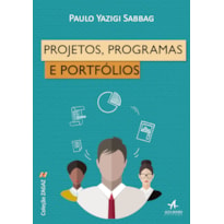 PROJETOS, PROGRAMAS E PORTFÓLIOS