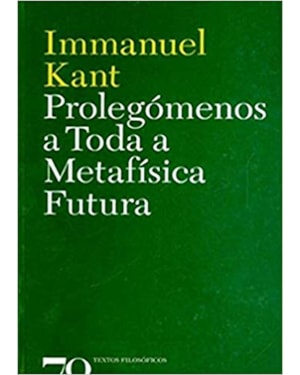 Prolegómenos a toda a metafísica futura