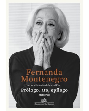 Prólogo, ato, epílogo: memórias