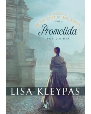 PROMETIDA POR UM DIA (OS MISTÉRIOS DE BOW STREET - LIVRO 3)