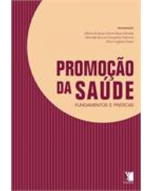 PROMOCAO DA SAUDE - FUNDAMENTOS E PRATICAS