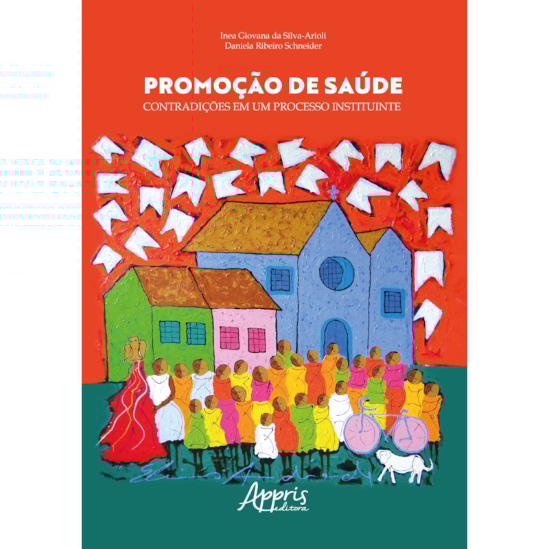 PROMOÇÃO DE SAÚDE: CONTRADIÇÕES EM UM PROCESSO INSTITUINTE
