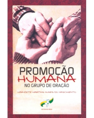 PROMOCAO HUMANA NO GRUPO DE ORACAO