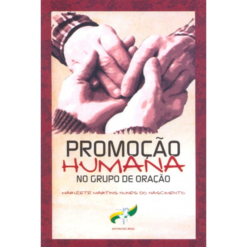 PROMOCAO HUMANA NO GRUPO DE ORACAO