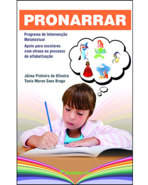 PRONARRAR: PROGRAMA DE INTERVENÇÃO METATEXTUAL APOIO PARA ESCOLARES COM ATRASO NO PROCESSO DE ALFABETIZAÇÃO