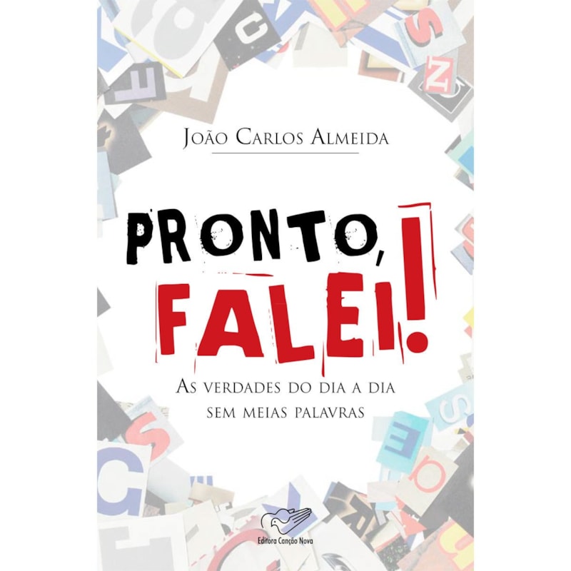 PRONTO FALEI - AS VERDADES DO DIA A DIA SEM MEIAS PALAVRAS