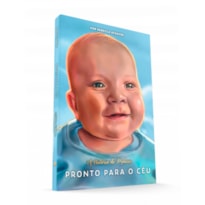 PRONTO PARA O CÉU - A HISTÓRIA DE MATEUS PRONTO PARA O CÉU - A HISTÓRIA DE MATEUS