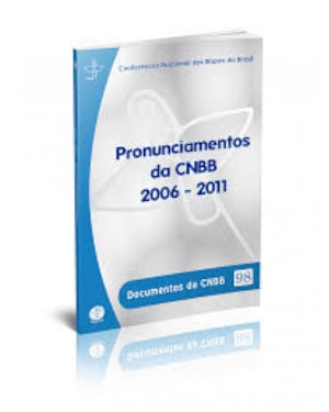 Pronunciamentos da CNBB 2006-2011 - Documentos da CNBB 98