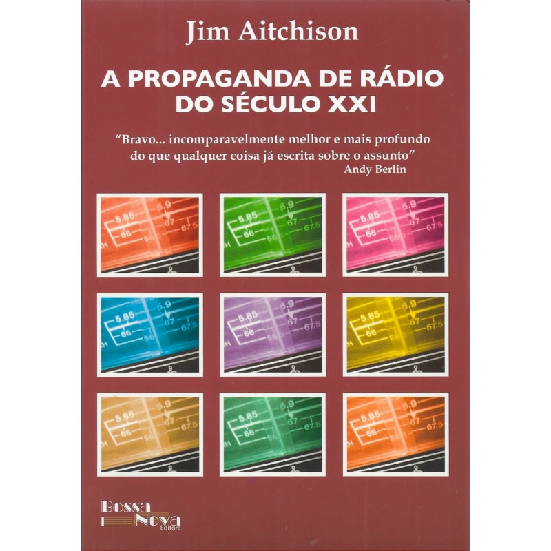PROPAGANDA DE RÁDIO DO SÉCULO XXI, A
