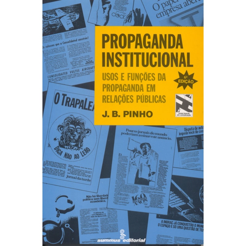 PROPAGANDA INSTITUCIONAL: USOS E FUNÇÕES DA PROPAGANDA EM RELAÇÕES PÚBLICAS