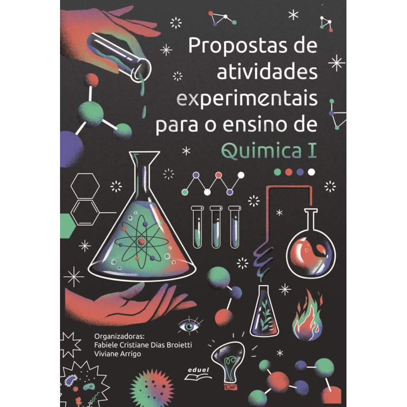 PROPOSTAS DE ATIVIDADES EXPERIMENTAIS PARA O ENSINO DE QUÍMICA I