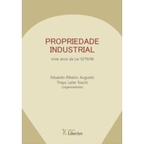 PROPRIEDADE INDUSTRIAL: VINTE ANOS DA LEI 9279/96