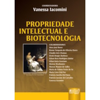 PROPRIEDADE INTELECTUAL E BIOTECNOLOGIA