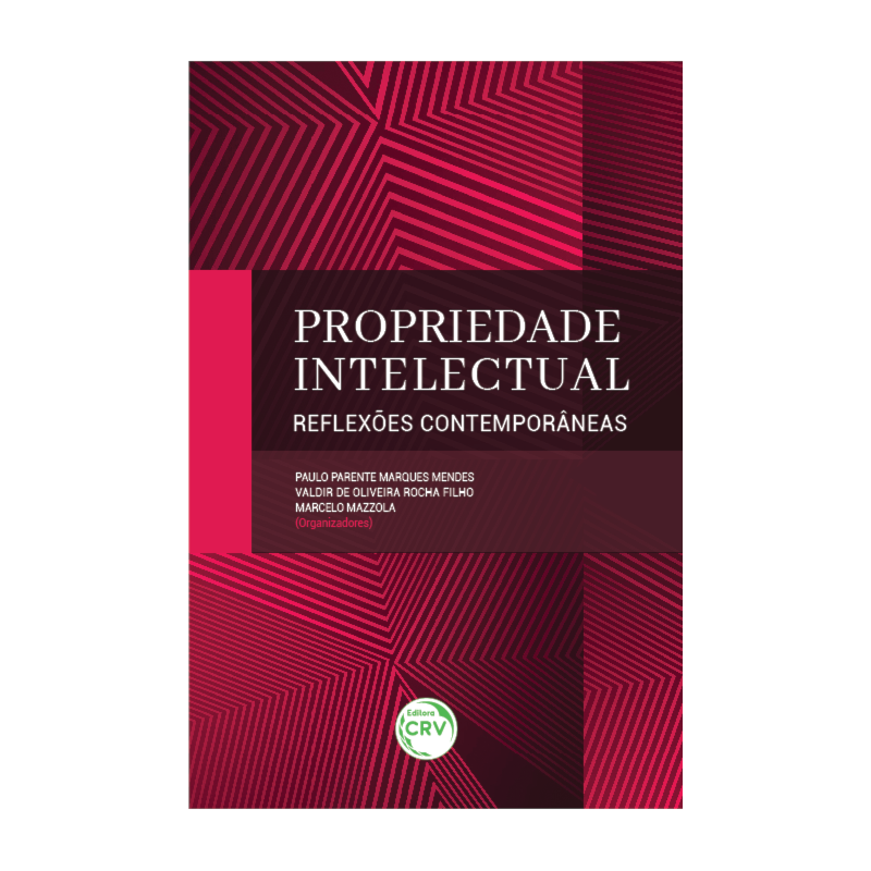 PROPRIEDADE INTELECTUAL REFLEXÕES CONTEMPORÂNEAS