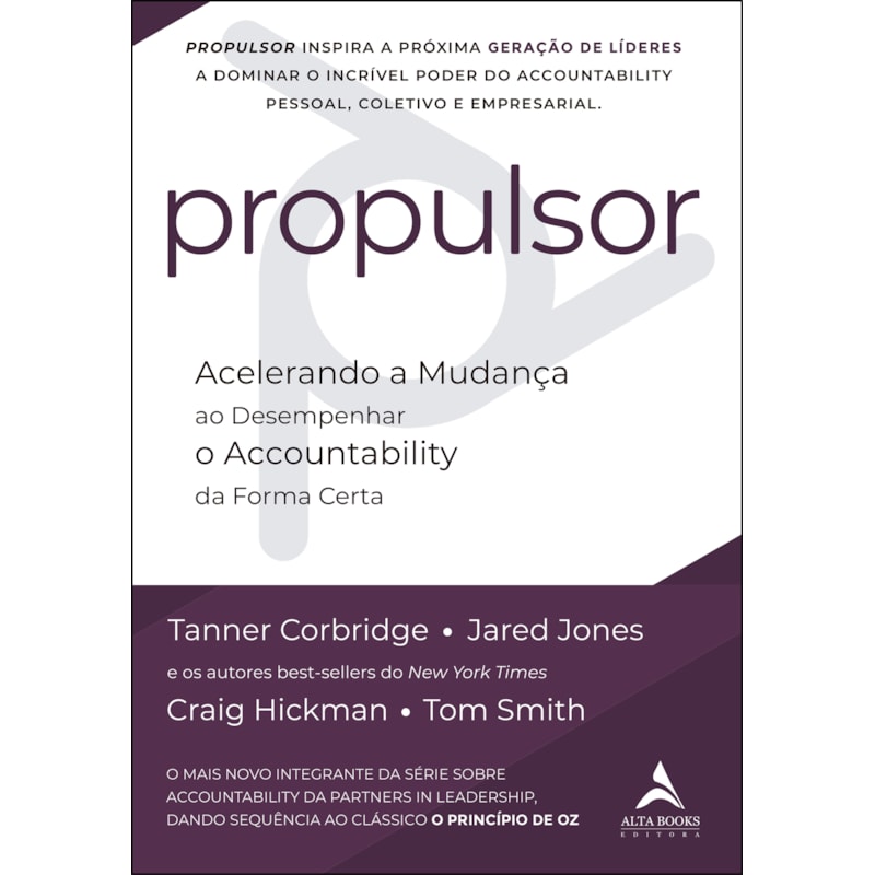 Propulsor: acelerando a mudança ao desempenhar o accountability da forma certa