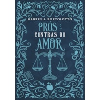 Prós e Contras do Amor (Capa Dura): Amores de Chicago