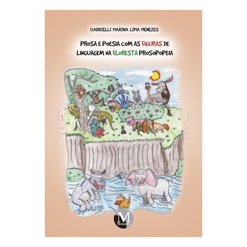 PROSA E POESIA COM AS FIGURAS DE LINGUAGEM NA FLORESTA PROSOPOPEIA