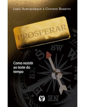 Prosperar: como resistir ao teste do tempo