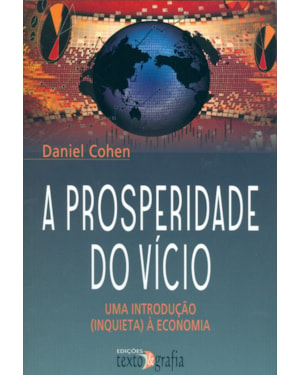 PROSPERIDADE DO VÍCIO, A