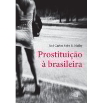 PROSTITUIÇÃO À BRASILEIRA