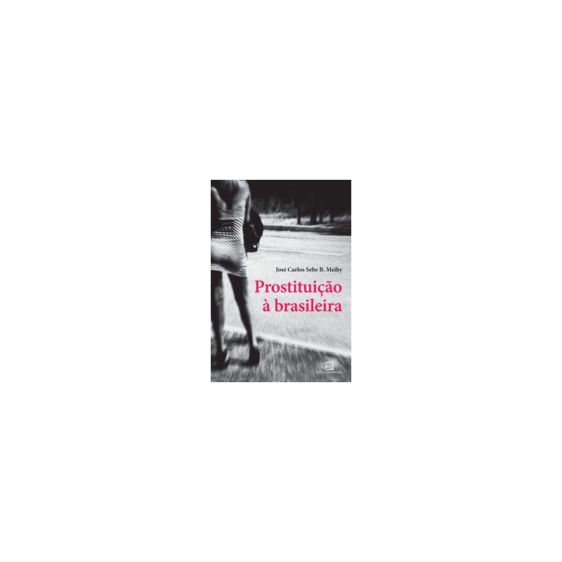 PROSTITUIÇÃO À BRASILEIRA