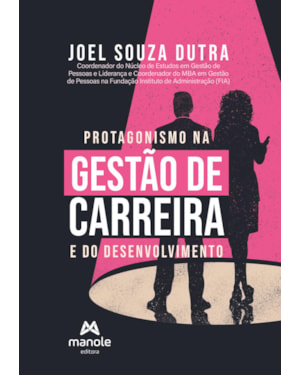 Protagonismo na gestão de carreira e do desenvolvimento