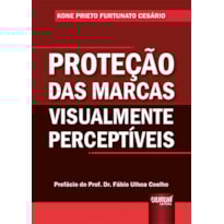 PROTEÇÃO DAS MARCAS VISUALMENTE PERCEPTÍVEIS