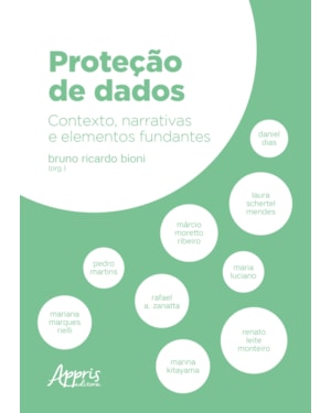 PROTEÇÃO DE DADOS: CONTEXTO, NARRATIVAS E ELEMENTOS FUNDANTES